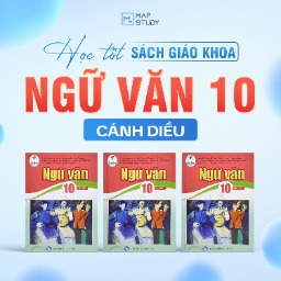 Học tốt Ngữ Văn 10 - Sách Giáo Khoa Cánh Diều