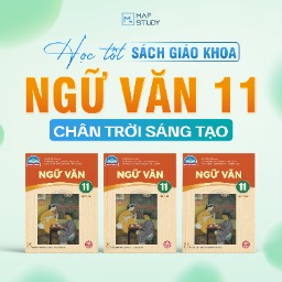 Học tốt Ngữ Văn 11 - Sách Giáo Khoa Chân Trời Sáng Tạo