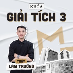 Khoá Giải Tích 3 - 2025