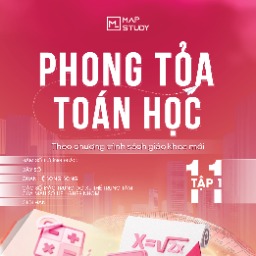 SÁCH PHONG TOẢ TOÁN HỌC 11 - TẬP 1 (NĂM HỌC 2025-2026)