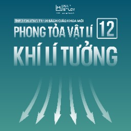 SÁCH PHONG TOẢ VẬT LÍ 12 - KHÍ LÍ TƯỞNG