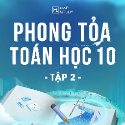 SÁCH PHONG TOẢ TOÁN HỌC 10 - TẬP 2 (NĂM HỌC 2025-2026)
