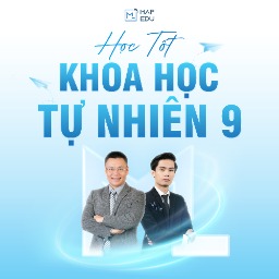 Khoa Học Tự Nhiên - Lớp 9