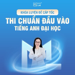 LUYỆN ĐỀ TIẾNG ANH CHUẨN ĐẦU VÀO