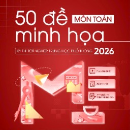 SÁCH 50 ĐỀ MINH HỌA - MÔN TOÁN