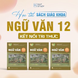 Học tốt Ngữ Văn 12 - Sách Giáo Khoa Kết Nối Tri Thức