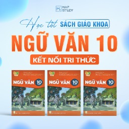 Học tốt Ngữ Văn 10 - Sách Giáo Khoa Kết Nối Tri Thức