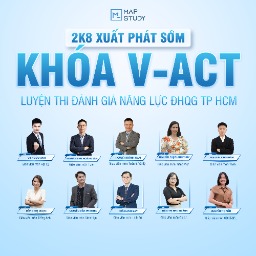 KHOÁ LUYỆN THI ĐÁNH GIÁ NĂNG LỰC ĐHQG TP.HCM (V-ACT) - 2026