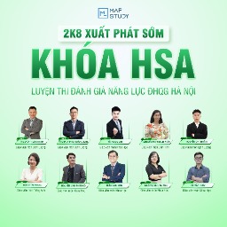 KHOÁ LUYỆN THI ĐÁNH GIÁ NĂNG LỰC ĐHQG HÀ NỘI (HSA) - 2026