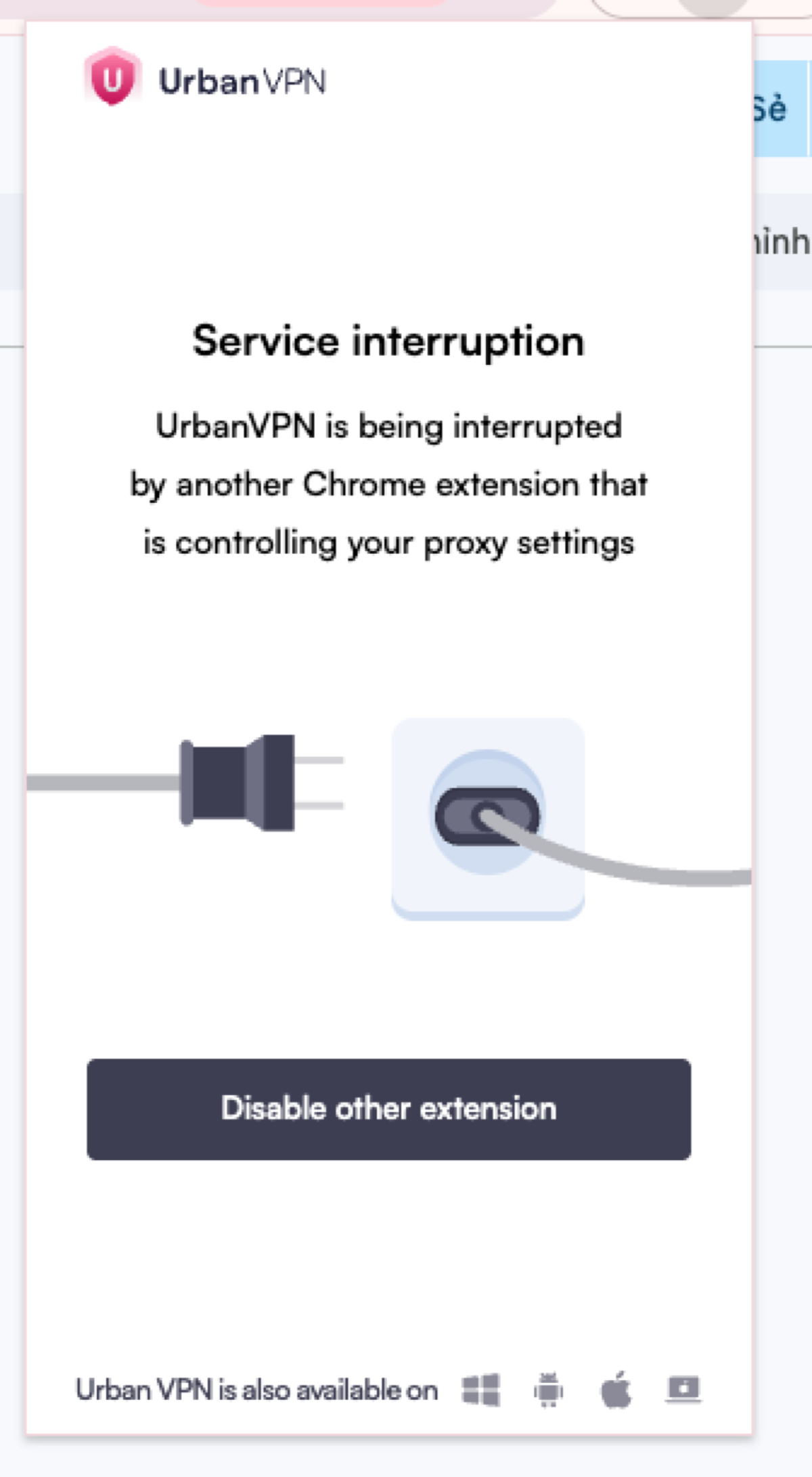 Thông báo Service interruption, chọn Disable other extension